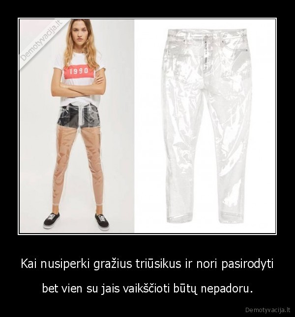 permatomos, kelnes,triusikai,mergina