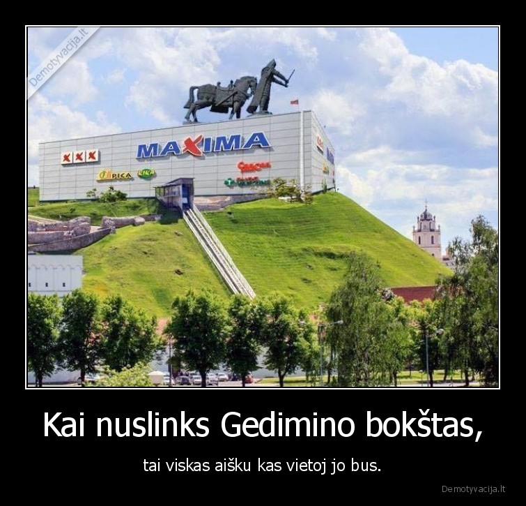 maxima,gedimino, kalnas,bokstas