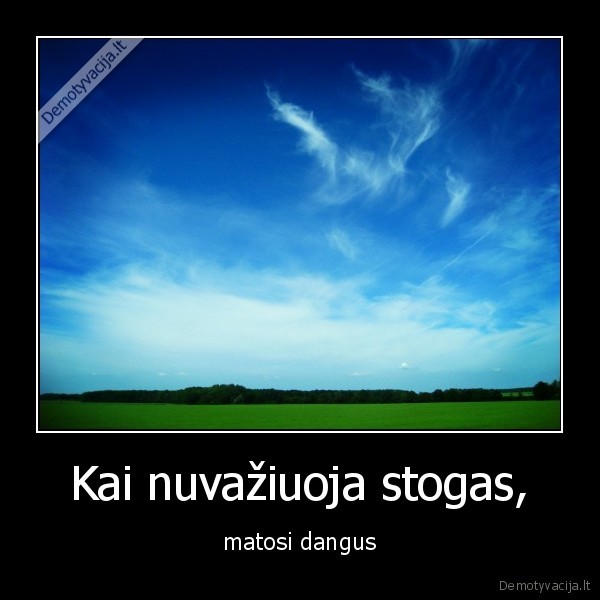 Kai nuvažiuoja stogas,