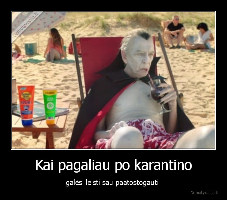 atostogos,drakula,grafas,karantinas