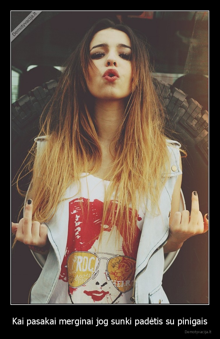 Kai pasakai merginai jog sunki padėtis su pinigais