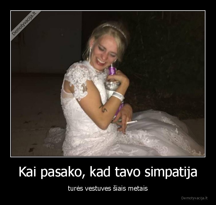 vestuves,pasako,kad,jos, bus