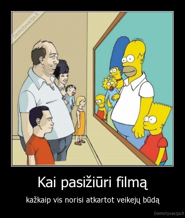 Kai pasižiūri filmą