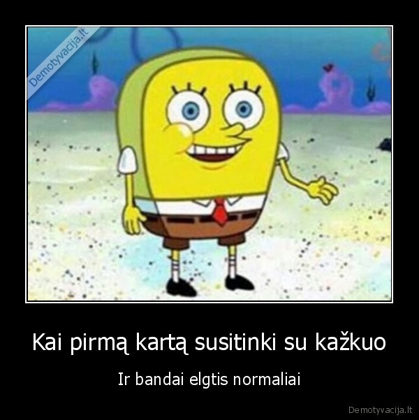 normalus, elgesys,kempiniukas,keistas, elgesys