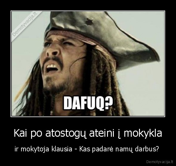 Kai po atostogų ateini į mokykla