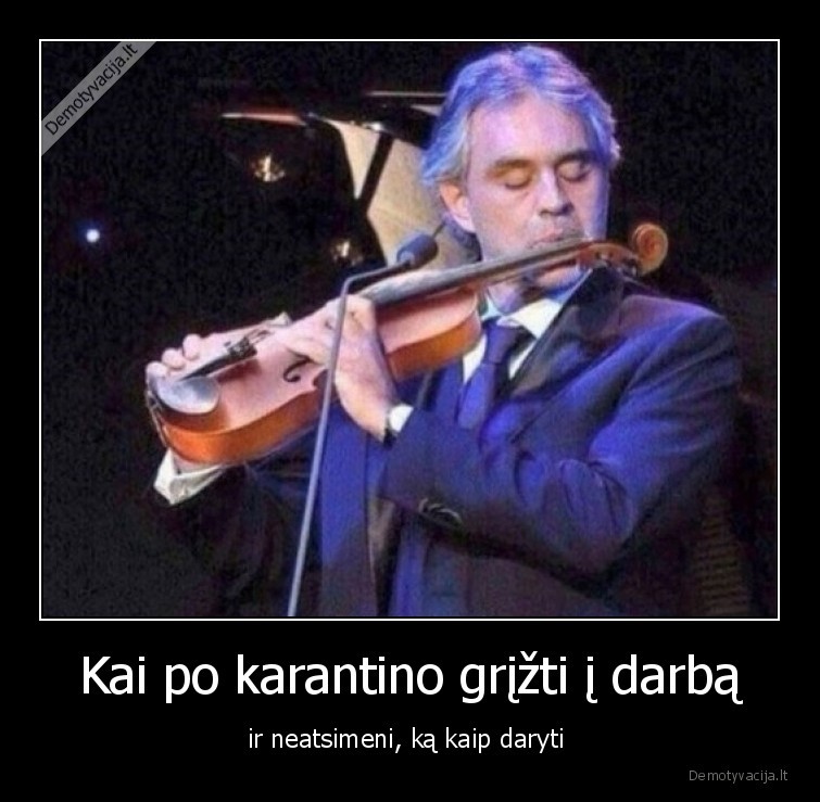 karantinas,darbas,smuikininkas,fleita