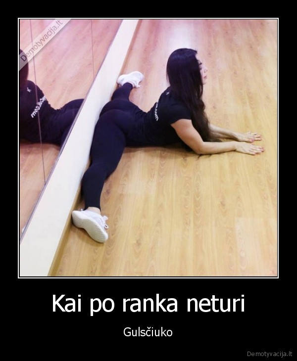 statybininkai,spagatas,lygios, sienos