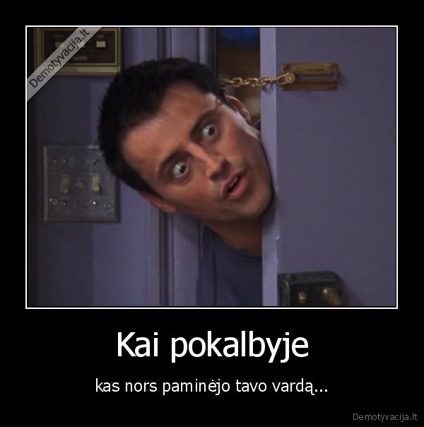 pokalbis,vardas,pamineti