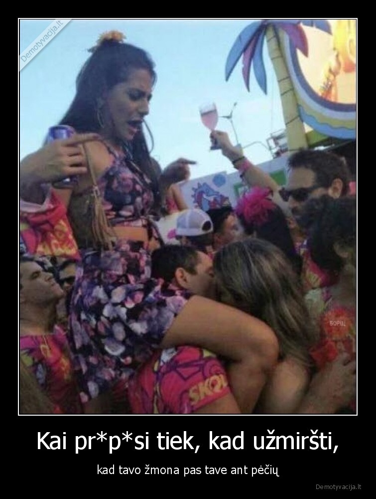 zmona,meiluze,prigere,girtas