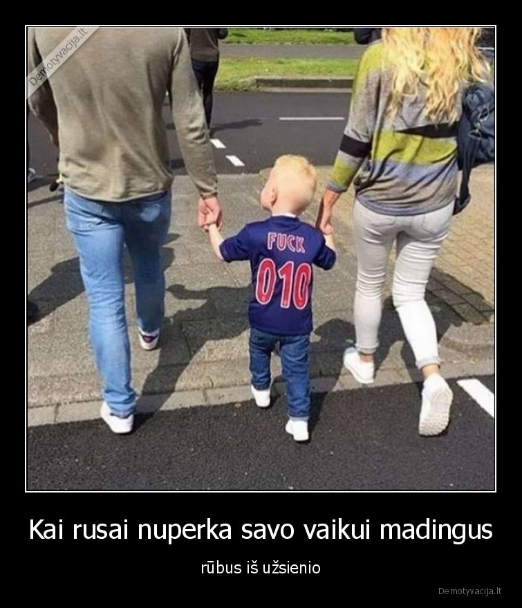 rusai,madinga,vaikas,fuck