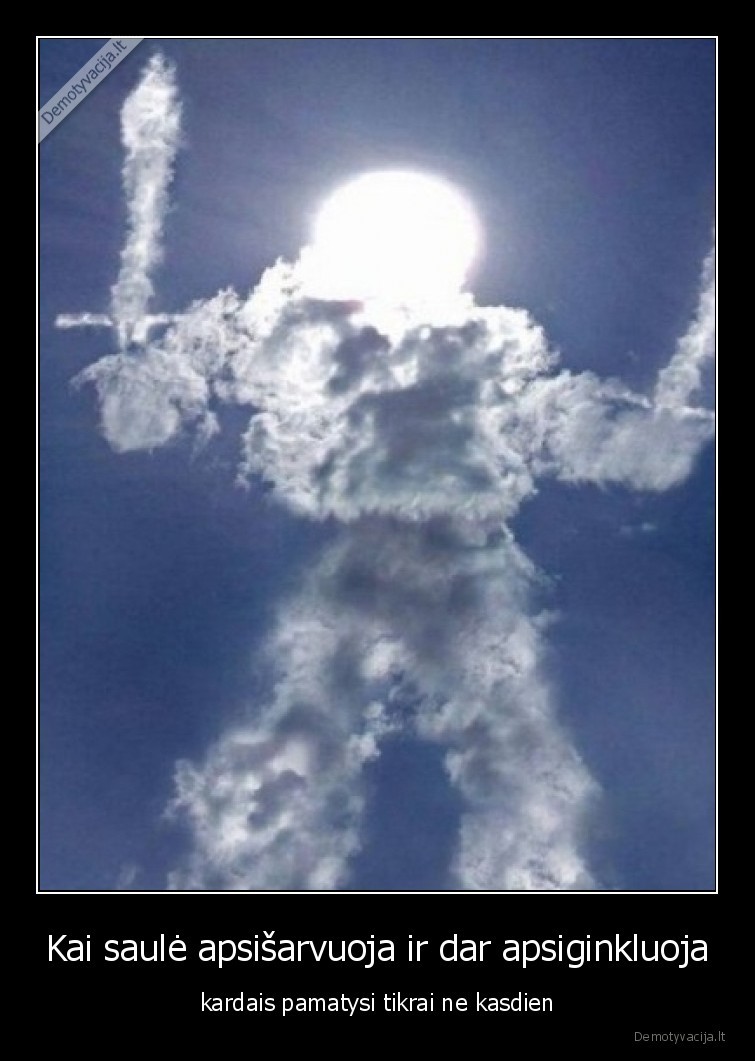 saule,sarvai,kardai,debesys,optines, iliuzijos,idomybes,ivairenybes