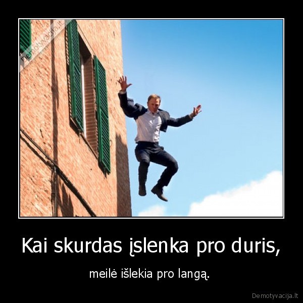 meile, skurdas, bedos