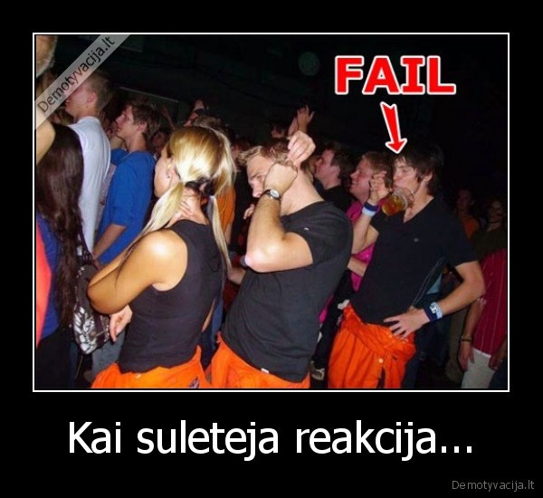 Kai suleteja reakcija...