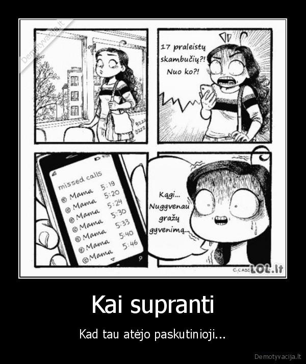 praleisti, skambuciai,mama, skambino