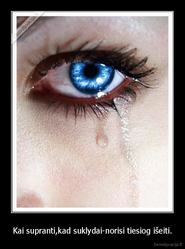 Kai supranti,kad suklydai-norisi tiesiog išeiti.