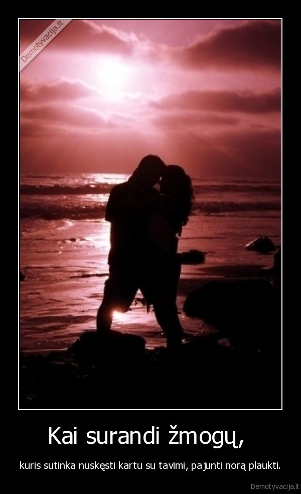 Kai surandi žmogų, 