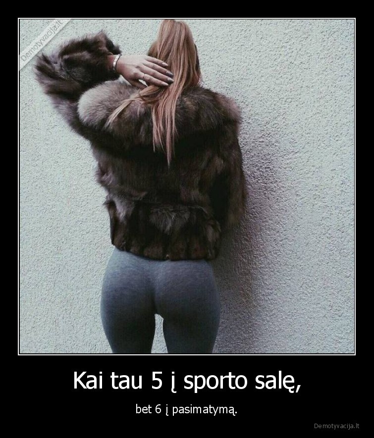 mergina,sikna,kailiniai,kelnes