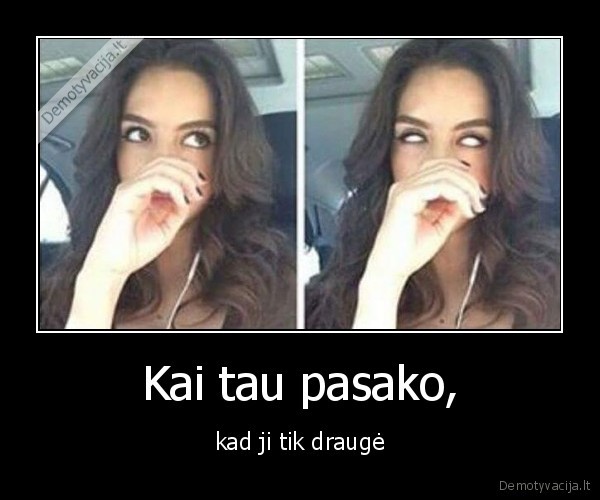 drauge,meile,gyvenimas,mergina,vaikinas