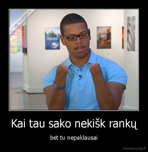 lindo, kur, nereikejo, neprotinga, rizika