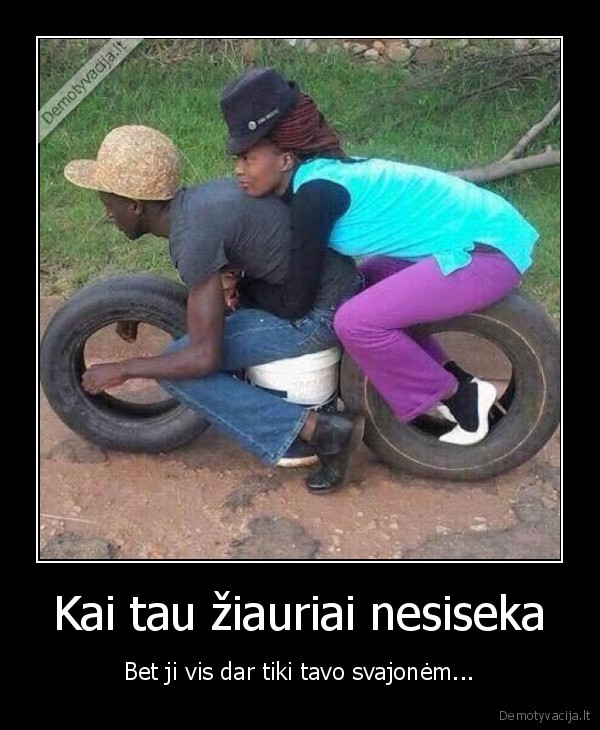 nesekmes,sunkus, gyvenimas,istikima, mylimoji