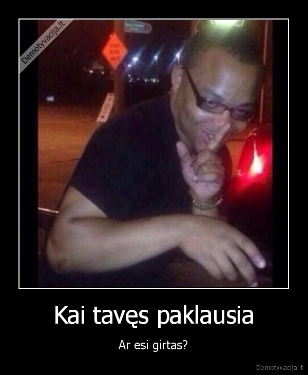 girtas, bicas,juokinga, israiska