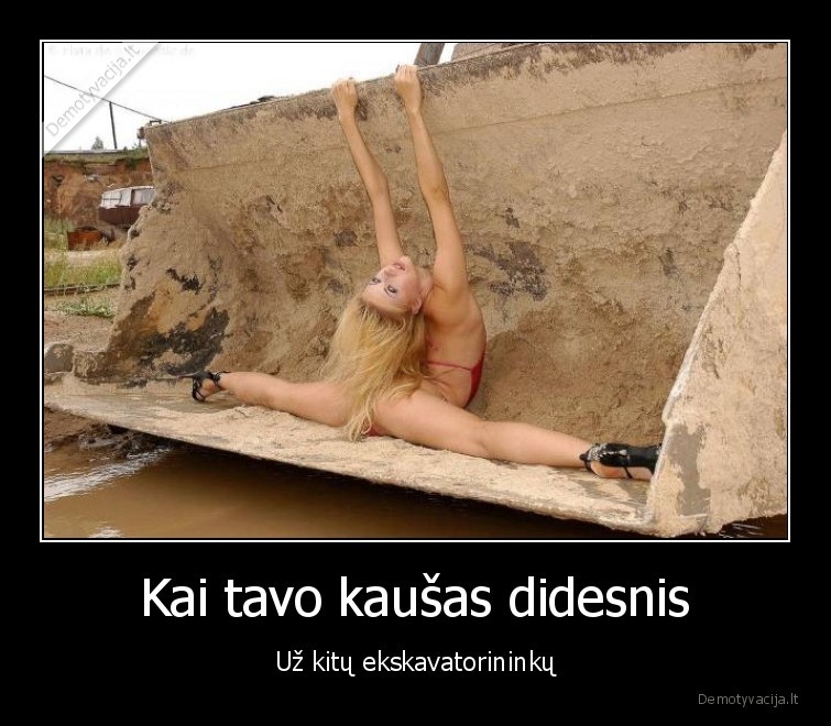 ekskavatorius,moteru, dziaugsmas