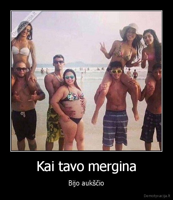 aukscio, baime,plocio, baime,stora, merga