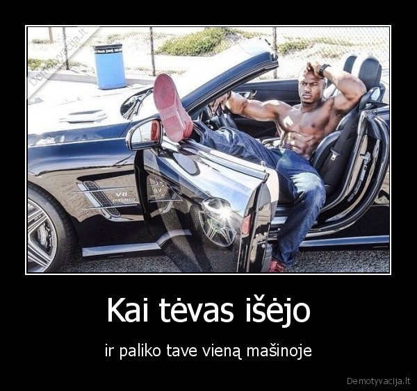 masina,vienas,tevas,paliko
