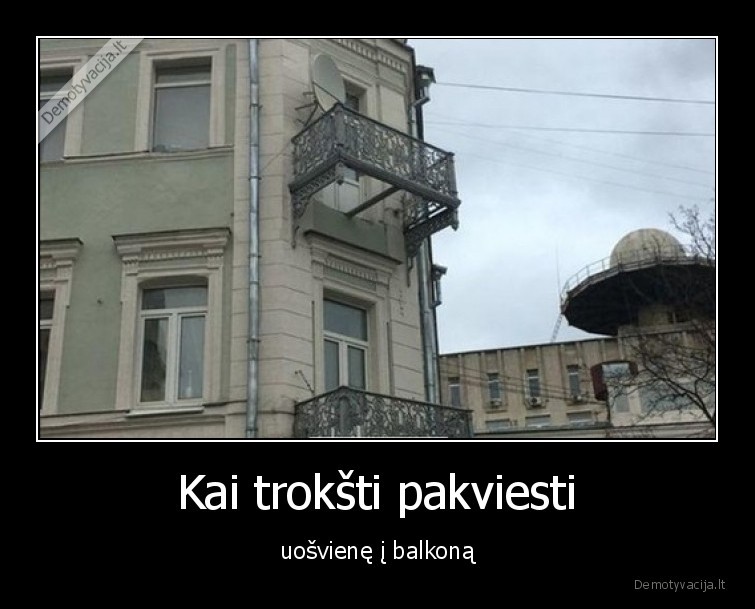 bakonas,uosviene,troksti,meile