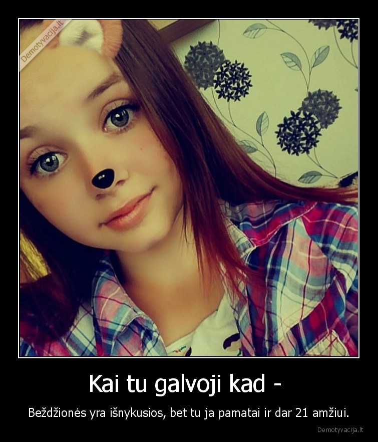 Kai tu galvoji kad - 