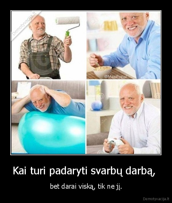 darbas,darymas,tinginyste