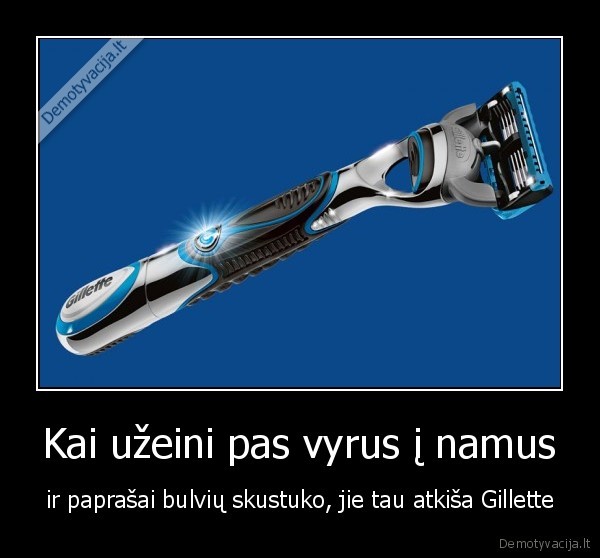 gillette,bulves,vyrai,namai