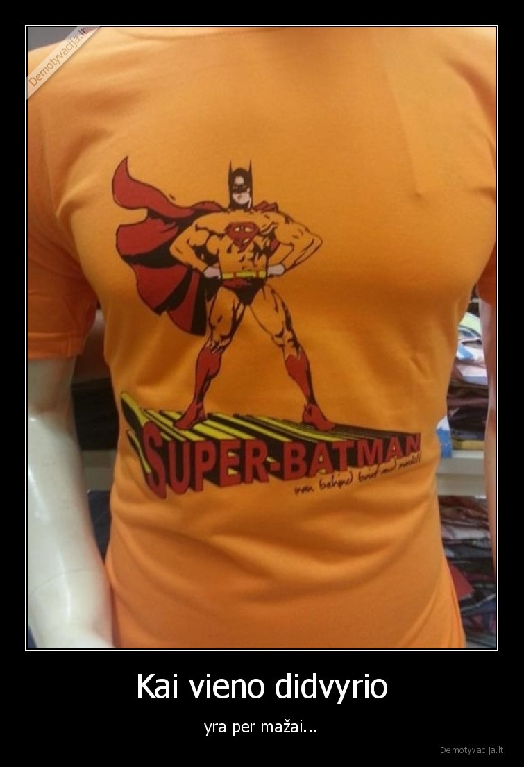 betmenas,supermenas,du, viename