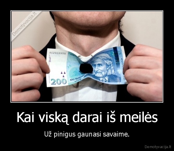 Kai viską darai iš meilės