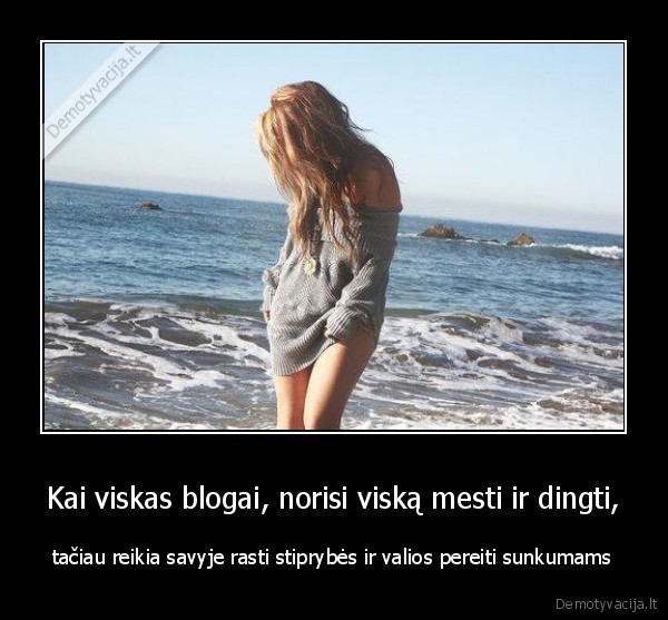 gyvenimas, stiprybe, valia