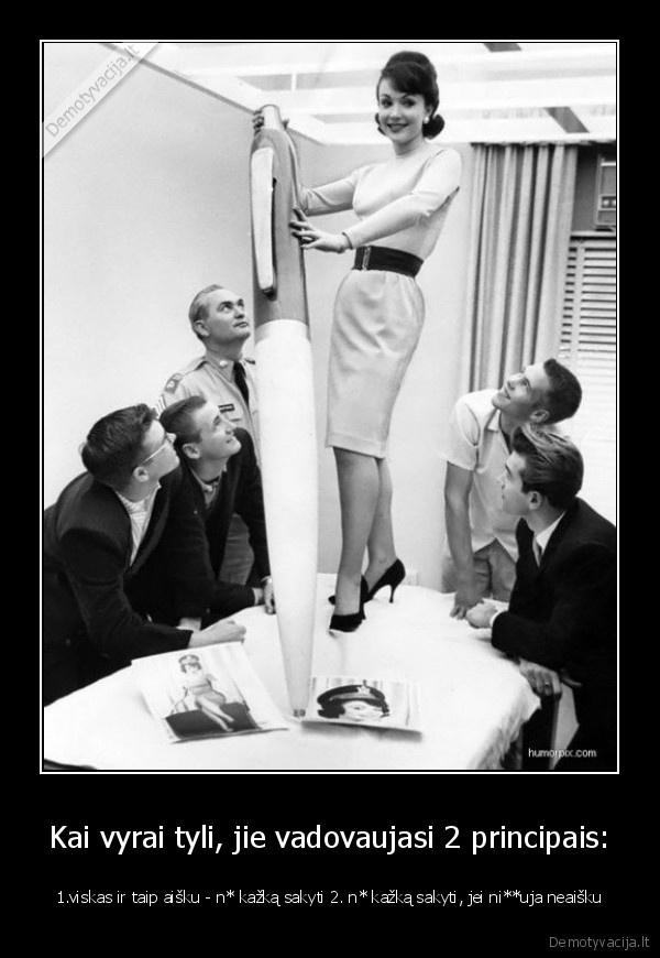 Kai vyrai tyli, jie vadovaujasi 2 principais: