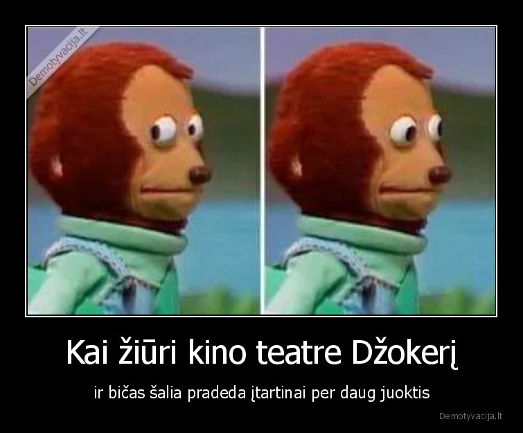 juoktis,dzokeris,kino,teatras