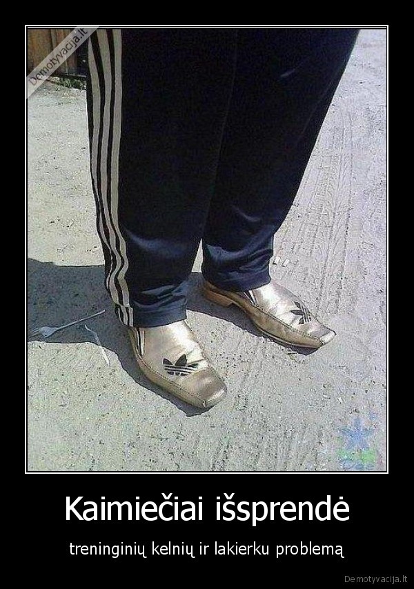 lakierkos,kaimieciai,stilius,apranga,adidas,kelnes