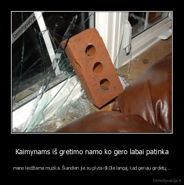 muzika,kaimyno, muzika