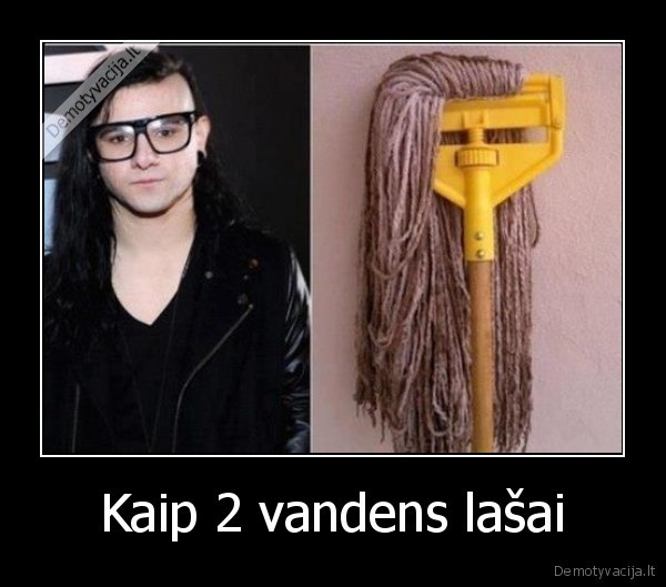 Kaip 2 vandens lašai