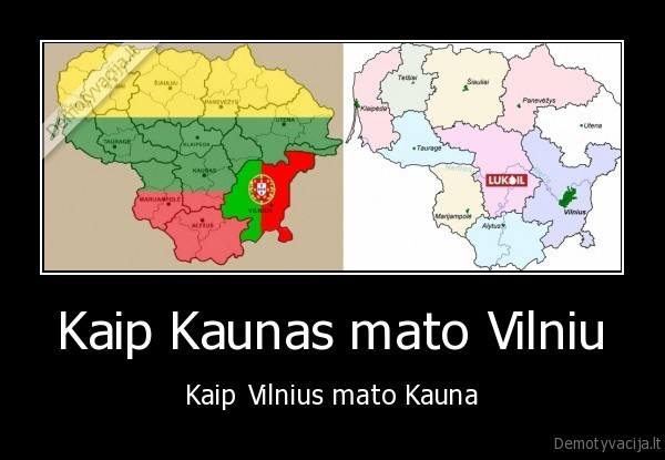 Kaip Kaunas mato Vilniu