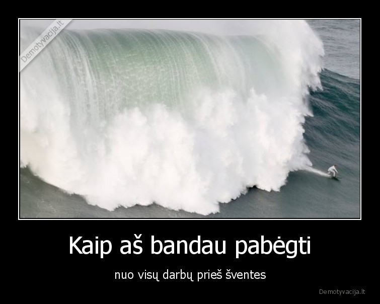 darbai,sventes,bangos