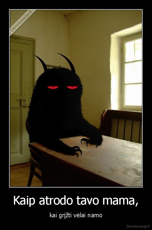 Kaip atrodo tavo mama,