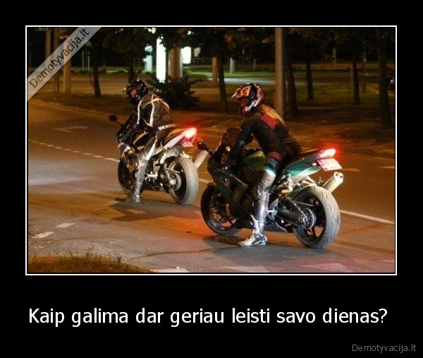 mano, visas, gyvenimas