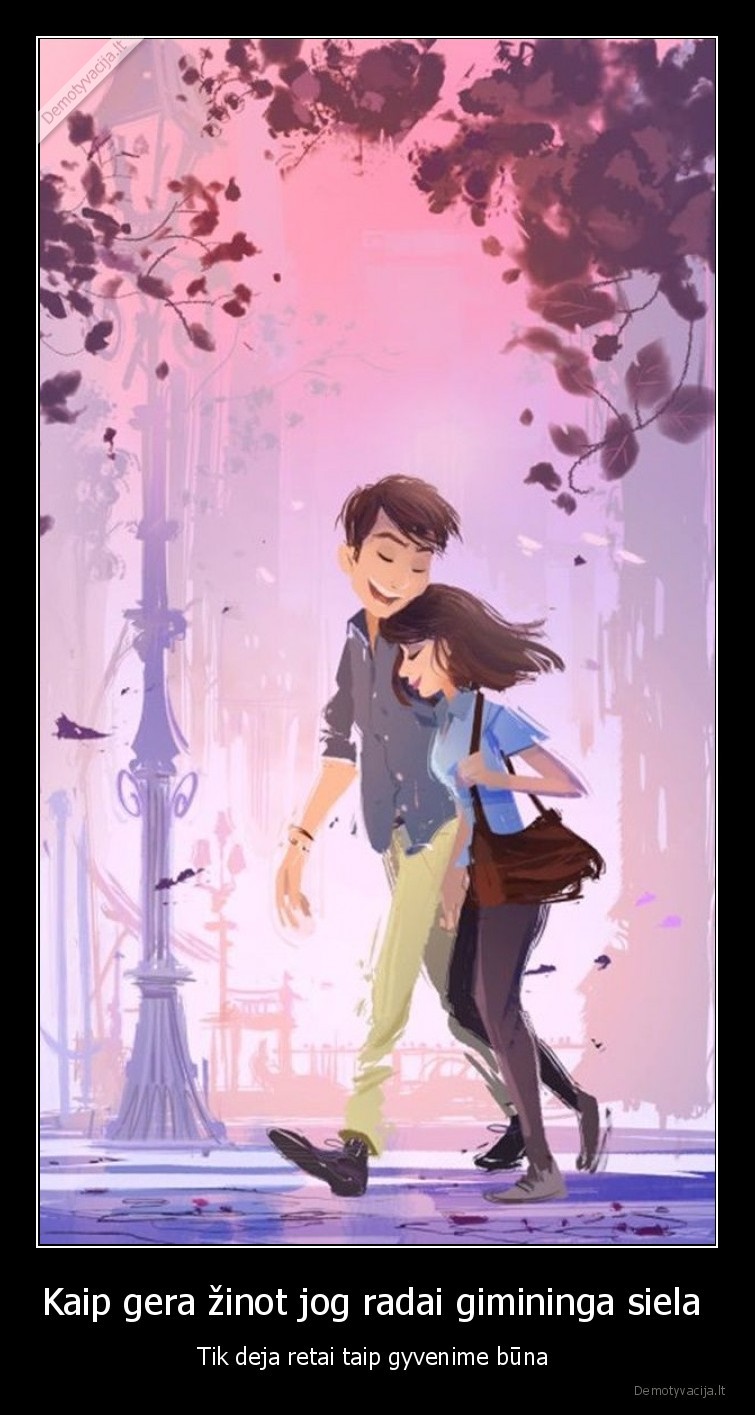 Kaip gera žinot jog radai gimininga siela 