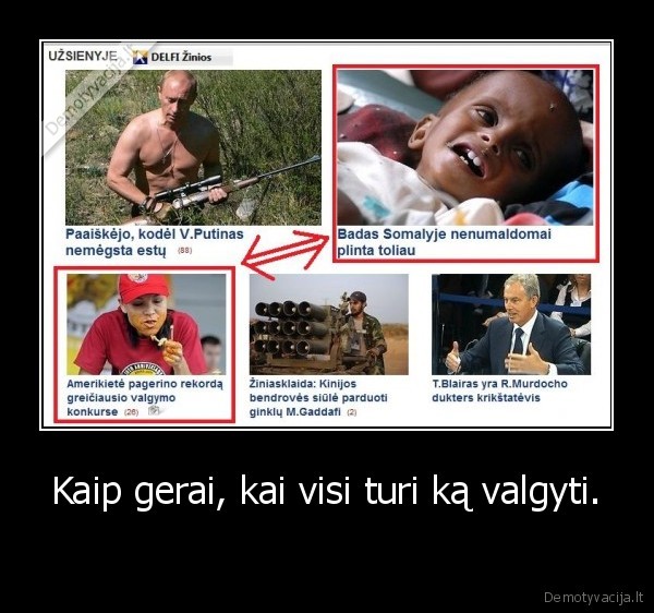 Kaip gerai, kai visi turi ką valgyti.