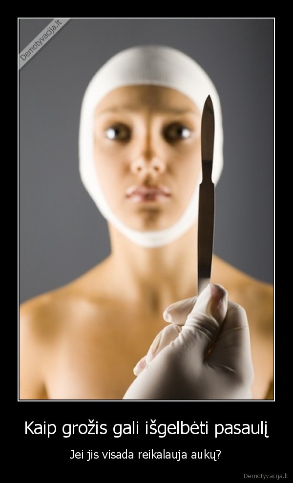 Kaip grožis gali išgelbėti pasaulį