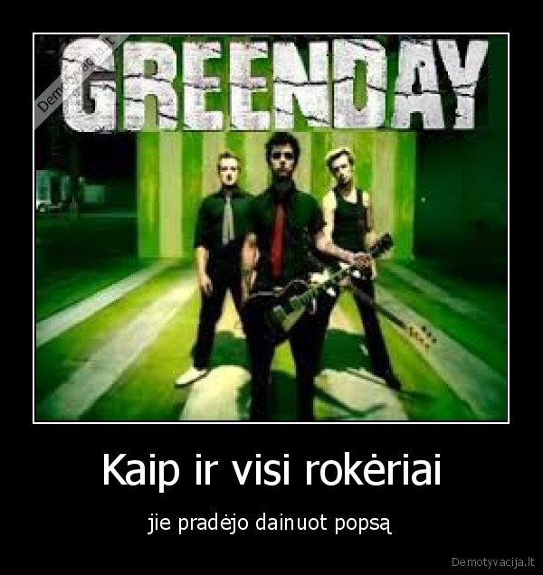 popsas, sudas,green, day, jega,beje, popsas, sudas