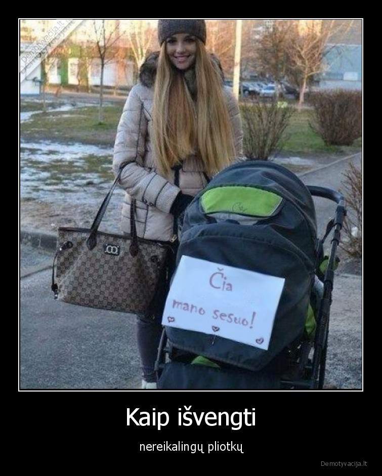 pliotkai,kaip, isvengti,sesuo,vaikai,nestumas,bobutes