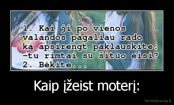 moterys,izeist